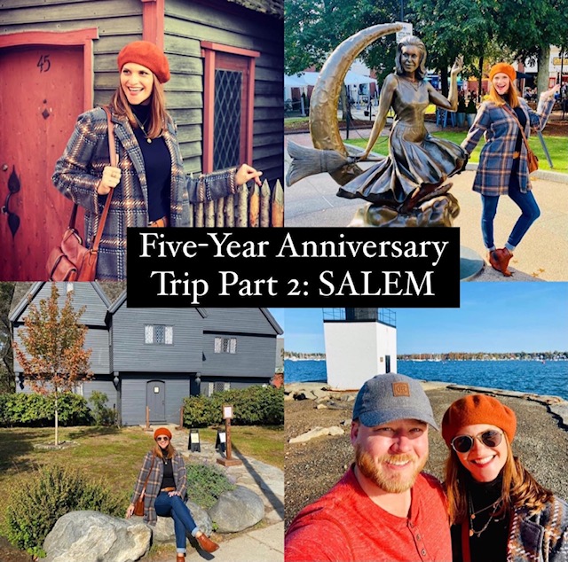 Five-Year Anniversary Trip Part 2:&nbsp;SALEM
